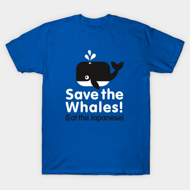 Save the Whales! Eat the Japanese T-Shirt by LaundryFactory